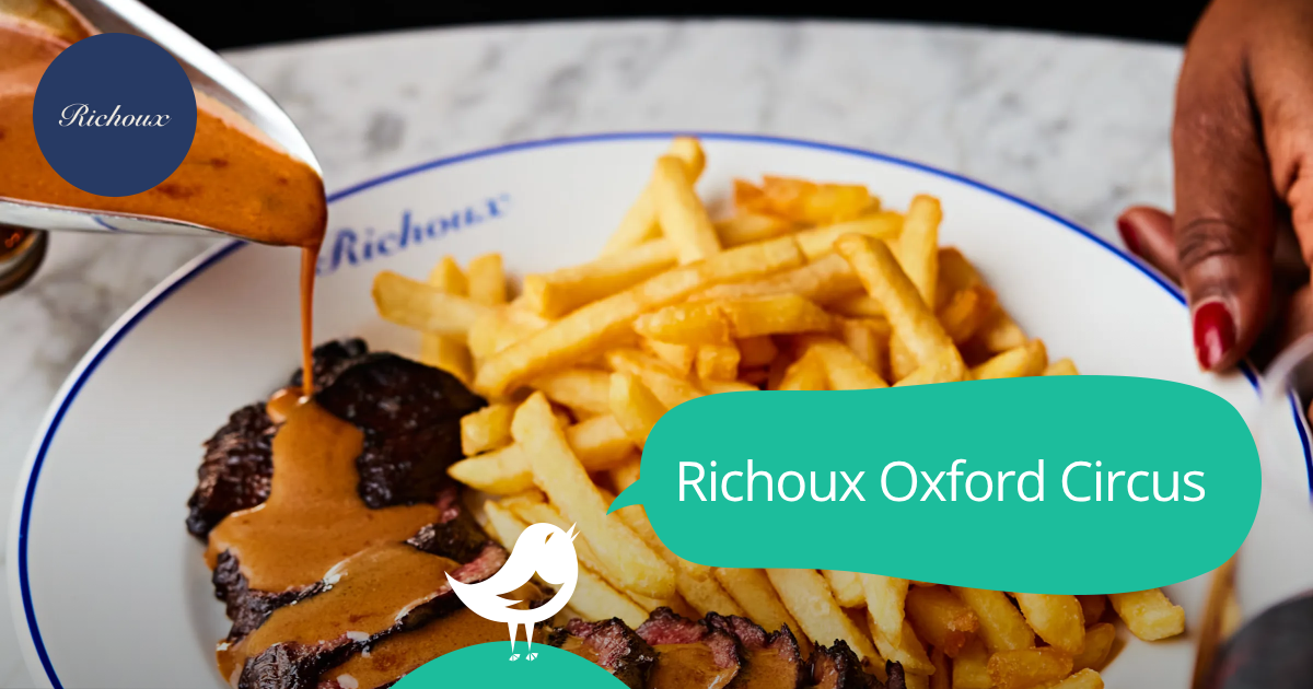 Richoux Oxford Circus: 50% off the first table of the night with First ...