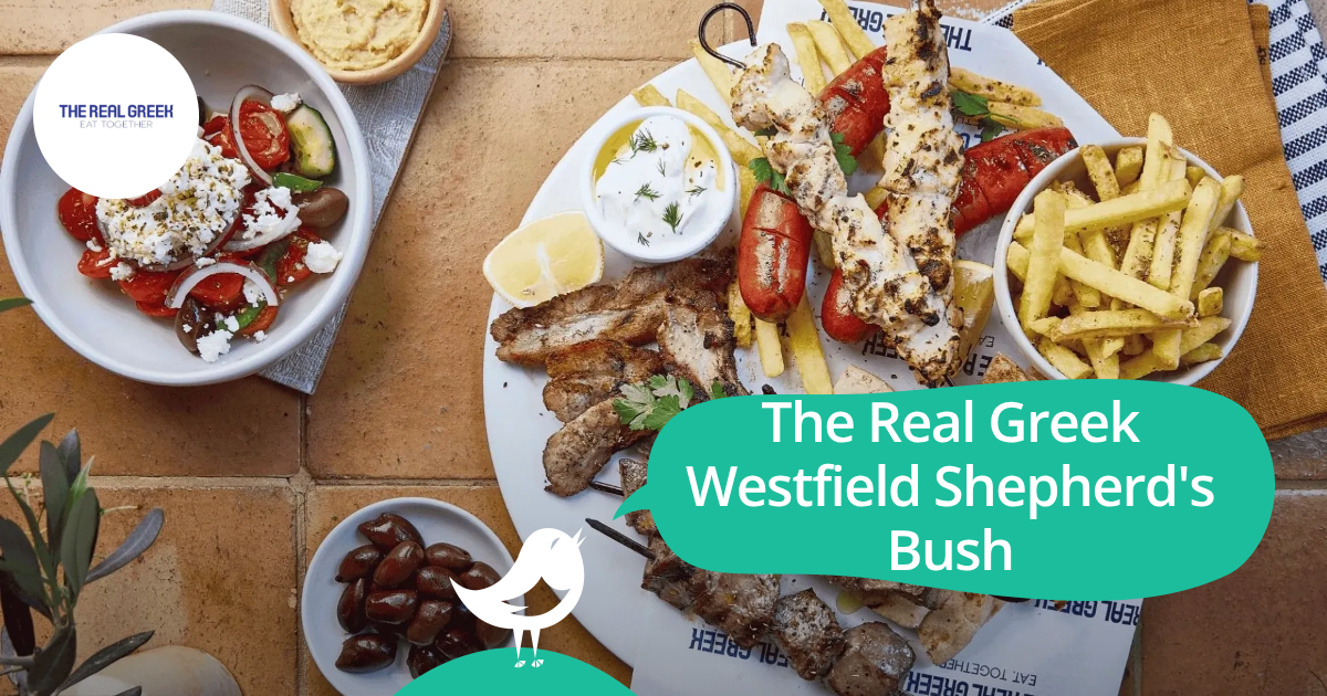The Real Greek Westfield Shepherd's Bush: 50% off the first table of ...