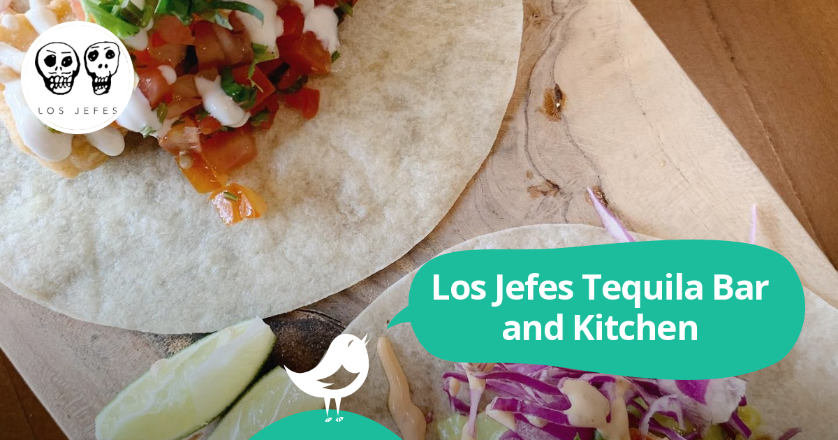 los jefes tequila bar and kitchen