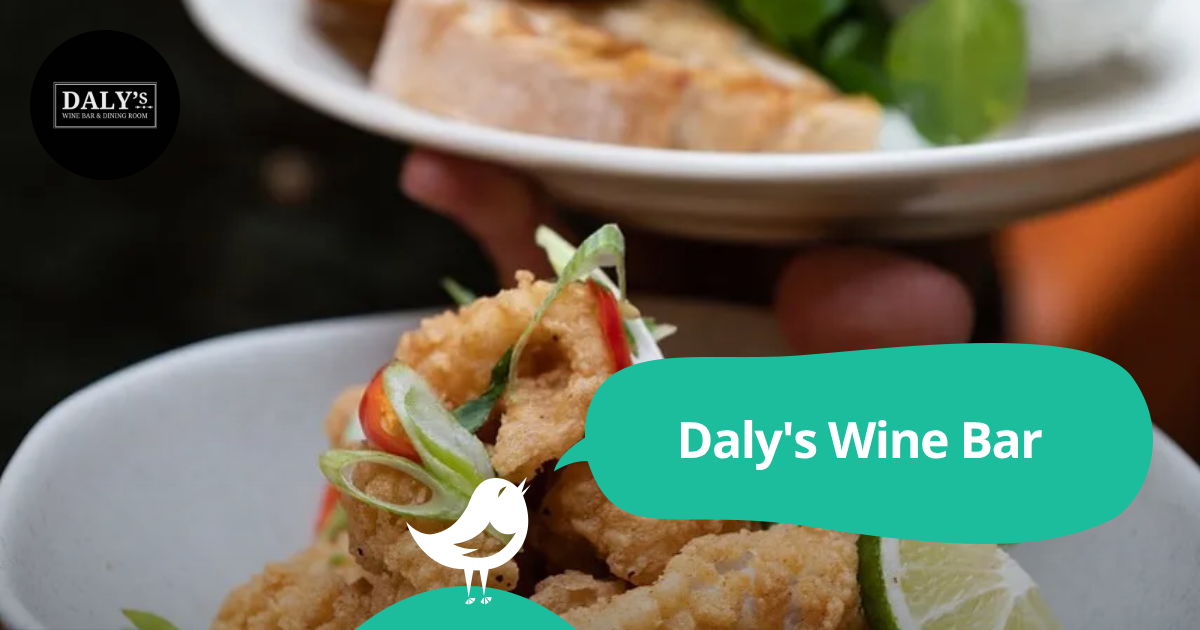 Daly's Wine Bar 50 off the first table of the night with First Table